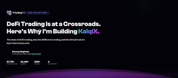 DeFi Trading Is at a Crossroads. Here's Why I'm Building KalqiX.